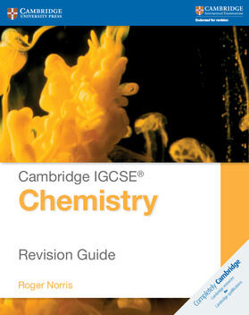 Norris |  Cambridge IGCSE® Chemistry Revision Guide | Buch |  Sack Fachmedien