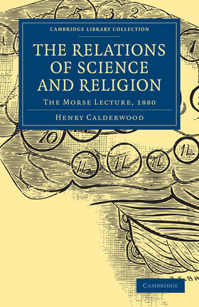 Calderwood |  The Relations of Science and Religion | Buch |  Sack Fachmedien