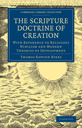 Birks |  The Scripture Doctrine of Creation | Buch |  Sack Fachmedien