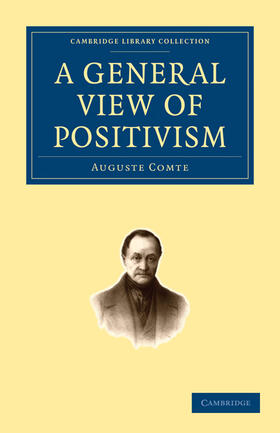 Comte |  A General View of Positivism | Buch |  Sack Fachmedien