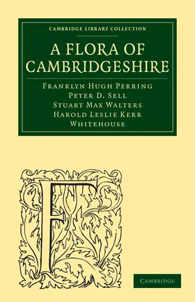 Perring / Sell / Walters |  A Flora of Cambridgeshire | Buch |  Sack Fachmedien