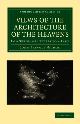 Nichol |  Views of the Architecture of the Heavens | Buch |  Sack Fachmedien