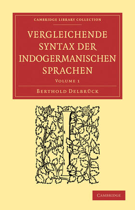 Delbruck / Delbrück / Hamilton |  Vergleichende Syntax Der Indogermanischen Sprachen | Buch |  Sack Fachmedien