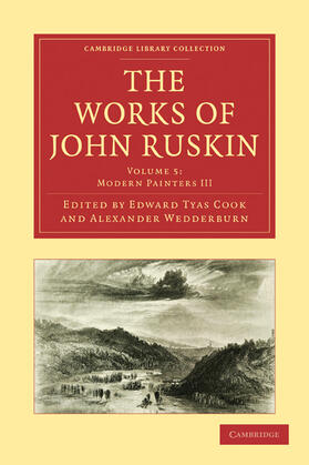 Ruskin / Cook / Wedderburn |  The Works of John Ruskin | Buch |  Sack Fachmedien