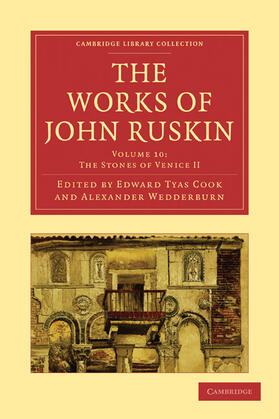 Ruskin / Cook / Wedderburn |  The Works of John Ruskin | Buch |  Sack Fachmedien