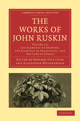 Ruskin / Cook / Wedderburn |  The Works of John Ruskin | Buch |  Sack Fachmedien