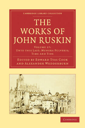 Ruskin / Cook / Wedderburn |  The Works of John Ruskin | Buch |  Sack Fachmedien