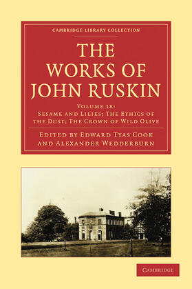 Ruskin / Cook / Wedderburn |  The Works of John Ruskin | Buch |  Sack Fachmedien