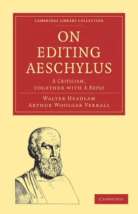 Headlam |  On Editing Aeschylus | Buch |  Sack Fachmedien