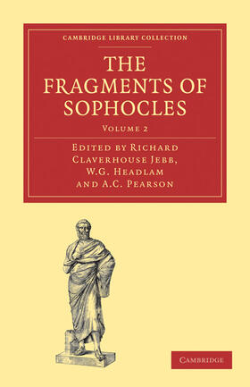 Headlam / Jebb / Pearson |  The Fragments of Sophocles | Buch |  Sack Fachmedien