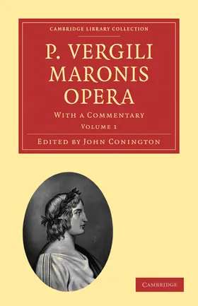 Conington |  P. Vergili Maronis Opera | Buch |  Sack Fachmedien