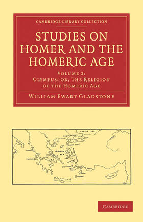 Gladstone |  Studies on Homer and the Homeric Age - Volume 2 | Buch |  Sack Fachmedien