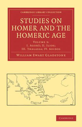 Gladstone |  Studies on Homer and the Homeric Age - Volume 3 | Buch |  Sack Fachmedien