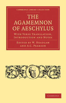 Headlam / Pearson |  The Agamemnon of Aeschylus | Buch |  Sack Fachmedien