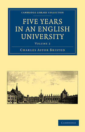 Bristed |  Five Years in an English University - Volume 2 | Buch |  Sack Fachmedien