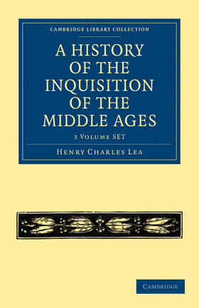 Lea |  A History of the Inquisition of the Middle Ages 3 Volume Paperback Set | Buch |  Sack Fachmedien