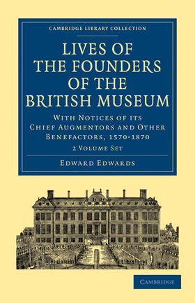Edwards |  Lives of the Founders of the British Museum 2 Volume Paperback Set | Buch |  Sack Fachmedien
