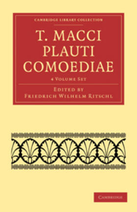 Plautus / Ritschl |  T. Macci Plauti Comoediae 4 Volume Set | Buch |  Sack Fachmedien