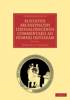 Eustathius / Stallbaum |  Eustathii Archiepiscopi Thessalonicensis Commentarii Ad Homeri Odysseam - Volume 1 | Buch |  Sack Fachmedien