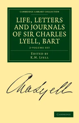 Lyell |  Life, Letters and Journals of Sir Charles Lyell, Bart 2 Volume Set | Buch |  Sack Fachmedien