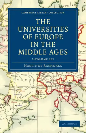 Rashdall |  The Universities of Europe in the Middle Ages 2 Volume Set in 3 Paperback Parts | Buch |  Sack Fachmedien