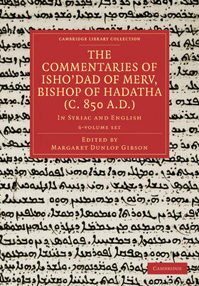 Gibson |  The Commentaries of Isho'dad of Merv, Bishop of Hadatha (C. 850 A.D.) 5 Volume Paperback Set in 6 Pieces | Buch |  Sack Fachmedien