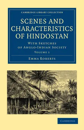 Roberts |  Scenes and Characteristics of Hindostan | Buch |  Sack Fachmedien