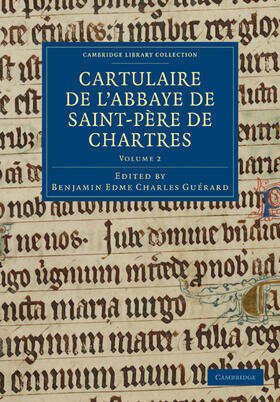 Guerard / Guérard |  Cartulaire de L'Abbaye de Saint-Pere de Chartres | Buch |  Sack Fachmedien