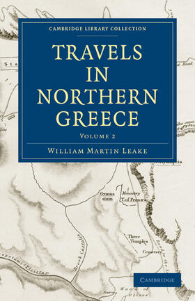 Leake |  Travels in Northern Greece - Volume 2 | Buch |  Sack Fachmedien