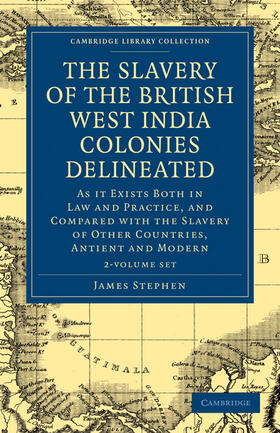 Stephen |  The Slavery of the British West India Colonies Delineated 2 Volume Set | Buch |  Sack Fachmedien