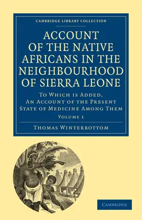 Winterbottom |  Account of the Native Africans in the Neighbourhood of Sierra Leone -             Volume 1 | Buch |  Sack Fachmedien