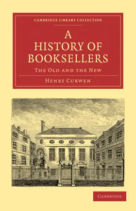 Curwen |  A History of Booksellers | Buch |  Sack Fachmedien