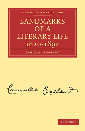 Crosland |  Landmarks of a Literary Life 1820 1892 | Buch |  Sack Fachmedien