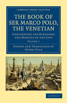 Polo / Yule |  The Book of Ser Marco Polo, the Venetian - Volume 1 | Buch |  Sack Fachmedien