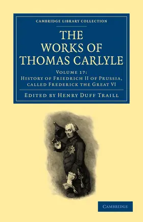 Carlyle / Traill |  The Works of Thomas Carlyle - Volume 17 | Buch |  Sack Fachmedien