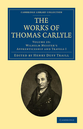 Carlyle / Goethe / Traill |  The Works of Thomas Carlyle - Volume 23 | Buch |  Sack Fachmedien