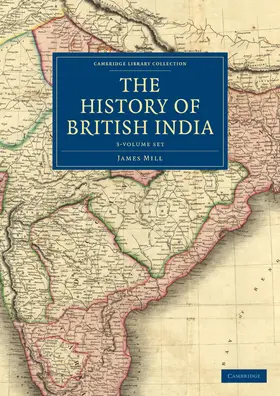 Mill |  The History of British India 3 Volume Set | Buch |  Sack Fachmedien