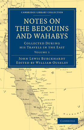 Burckhardt / Ouseley |  Notes on the Bedouins and Wahabys - Volume 1 | Buch |  Sack Fachmedien