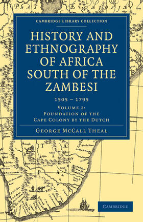 Theal |  History and Ethnography of Africa South of the Zambesi - Volume 2 | Buch |  Sack Fachmedien