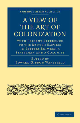 Wakefield |  A View of the Art of Colonization | Buch |  Sack Fachmedien