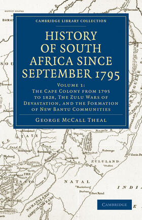 Theal |  History of South Africa Since September 1795 - Volume 1 | Buch |  Sack Fachmedien