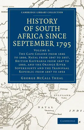 Theal |  History of South Africa Since September 1795 - Volume 3 | Buch |  Sack Fachmedien