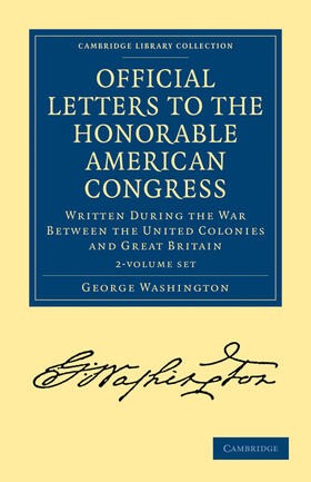 Washington |  Official Letters to the Honorable American Congress 2 Volume Set | Buch |  Sack Fachmedien