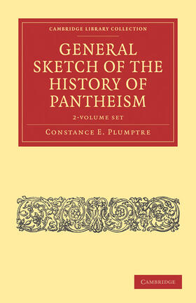Plumptre |  General Sketch of the History of Pantheism 2 Volume Paperback Set | Buch |  Sack Fachmedien