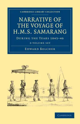 Belcher |  Narrative of the Voyage of HMS Samarang, During the Years 1843-46 2 Volume Set | Buch |  Sack Fachmedien