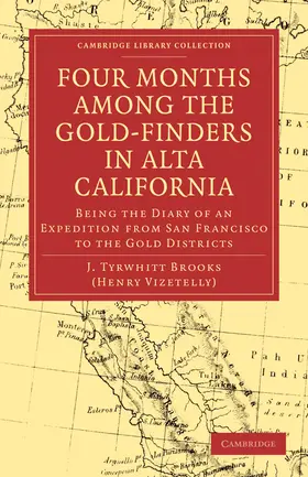 Brooks |  Four Months Among the Gold-Finders in Alta California | Buch |  Sack Fachmedien