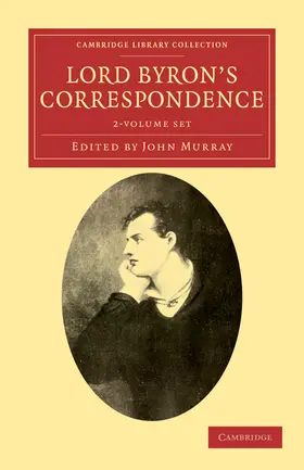 Byron / Murray |  Lord Byron's Correspondence 2 Volume Set | Buch |  Sack Fachmedien