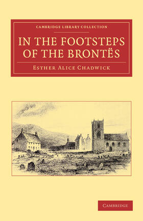 Chadwick |  In the Footsteps of the Brontes | Buch |  Sack Fachmedien