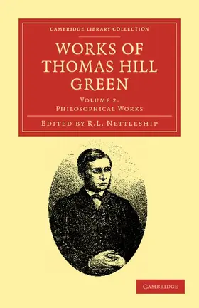 Green / Nettleship |  Works of Thomas Hill Green - Volume 2 | Buch |  Sack Fachmedien