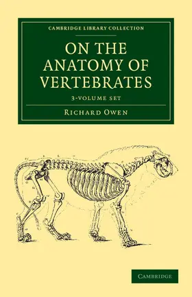 Owen |  On the Anatomy of Vertebrates 3 Volume Set | Buch |  Sack Fachmedien